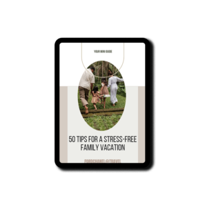 50 Tips for a Stress free family Vacation