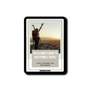 The Ultimate guide for Solo Female